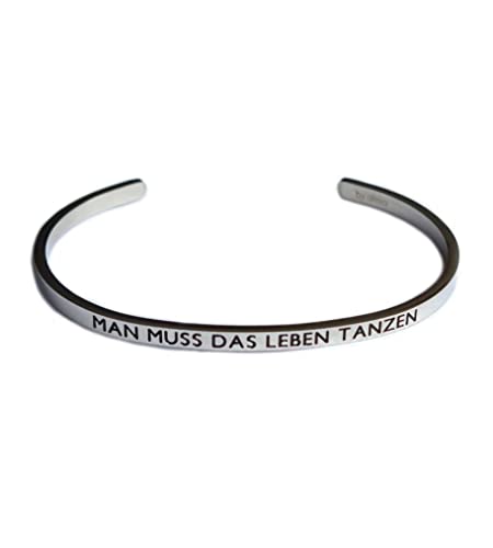 Eleganter Armreif Armband silber mit Mantra und Spruch bis ca. 20 cm. MAN MUSS DAS LEBEN TANZEN