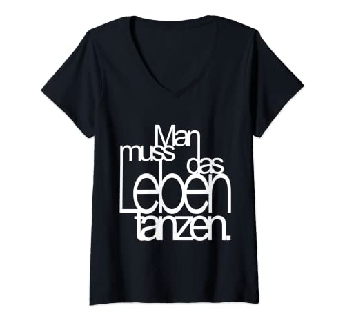 Damen Nietzsche Design für Tänzer denn Man muss das Leben tanzen T-Shirt mit V-Ausschnitt