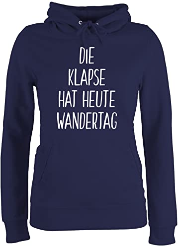 Pullover Damen Hoodie Frauen - Sprüche Statement mit Spruch - Die Klapse hat Heute Wandertag - L - Navy Blau - Hoodie Wandertag - JH001F