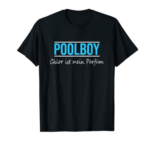 Poolboy Sprüche Geschenk Rettungsschwimmer Geschenk-Idee T-Shirt