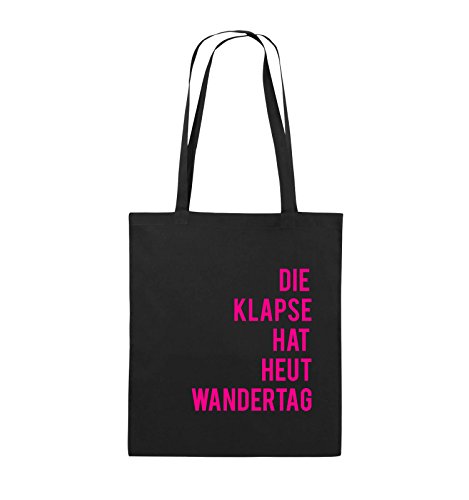 Comedy Bags - DIE Klapse HAT HEUT Wandertag - Jutebeutel - Lange Henkel - 38x42cm - Farbe: Schwarz/Pink