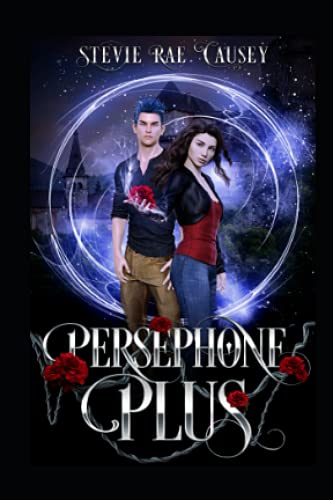 Persephone Plus: A Romantic Mythological Retelling Short (Persephone Plus: A Clean Poly Romance)