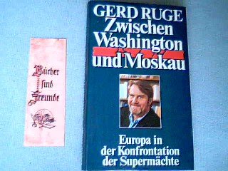 Zwischen Washington und Moskau - Europa in der Konfrontation der Supermächte.