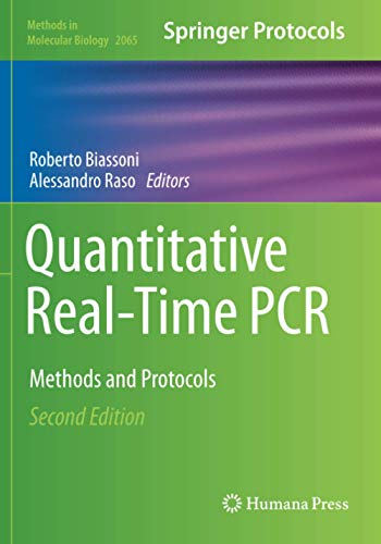 Quantitative Real-Time PCR: Methods and Protocols (Methods in Molecular Biology, Band 2065)