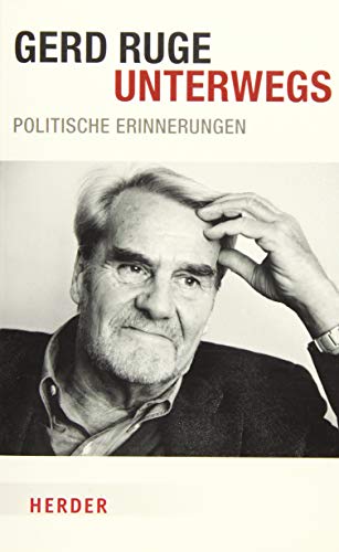 Unterwegs: Politische Erinnerungen (HERDER spektrum)