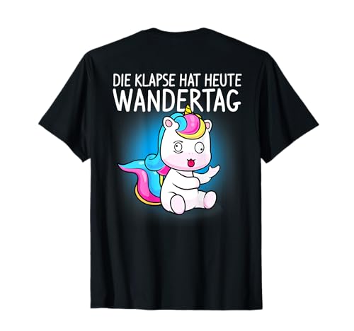 die klapse hat heute wandertag T-Shirt