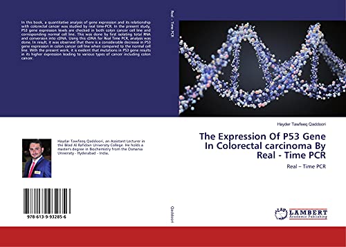 The Expression Of P53 Gene In Colorectal carcinoma By Real - Time PCR: Real – Time PCR