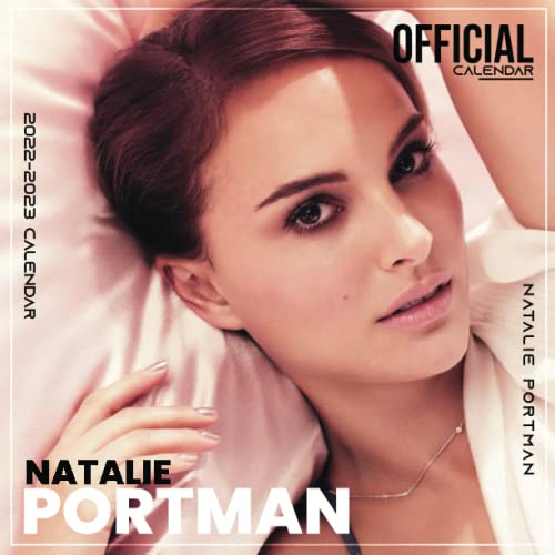 Natalie Portman 2022 Calendar: OFFICIAL Natalie Portman calendar 2022 Weekly & Monthly Planner with Notes Section for Alls Natalie Portman Fans!-24 months - Movie tv series films calendar.10