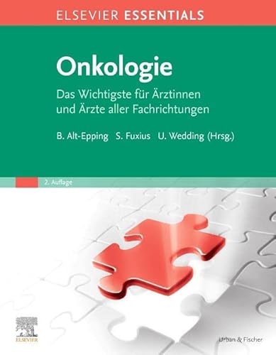 ELSEVIER ESSENTIALS Onkologie: Das Wichtigste für Ärztinnen und Ärzte aller Fachrichtungen