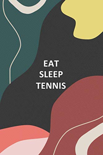 EAT SLEEP TENNIS: Blank Lined Notebook Journal (6x9) 110 pages: Notebook/Journal/Diary/Memory Book also for Notes, Journaling, Quotes, and Stories | Gifts for women and men
