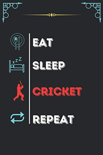 Eat Sleep CRICKET Repeat: Funny & Amazing Composition notebook for CRICKET lovers. Black lined ruled Composition notebook, 6x9 inch, 100 pages for CRICKET lovers person.