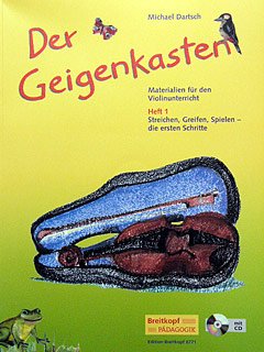 DER GEIGENKASTEN 1 - arrangiert für Violine - mit CD [Noten / Sheetmusic] Komponist: DARTSCH MICHAEL