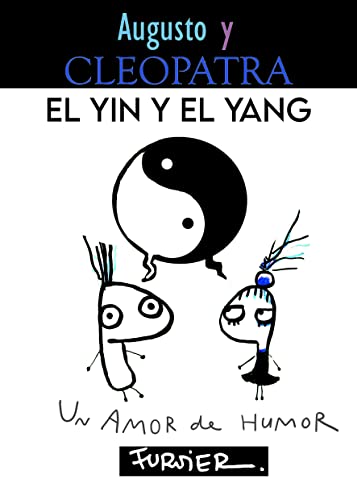 Augusto y Cleopatra, el yin y el yang (Spanish Edition)