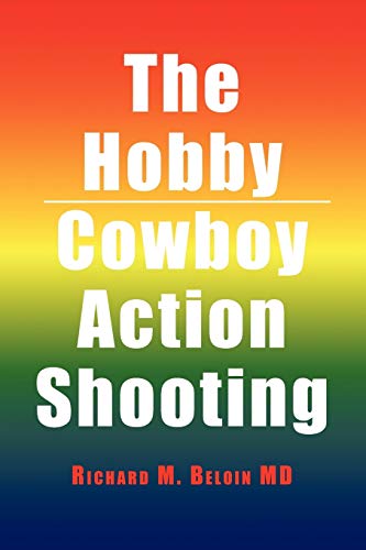 The Hobby/Cowboy Action Shooting