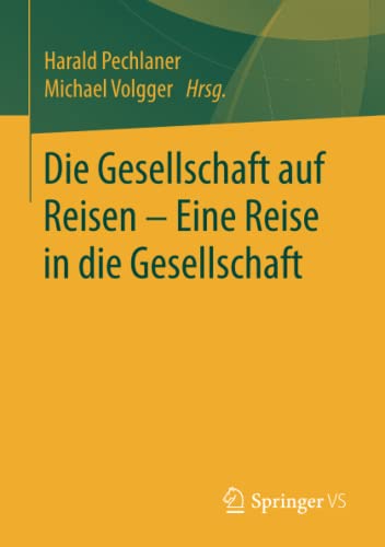 Die Gesellschaft auf Reisen – Eine Reise in die Gesellschaft