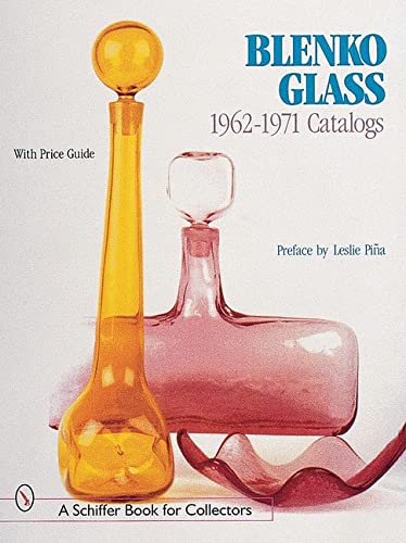 Blenko Glass: 1962-1971 Catalogs (A Schiffer Book for Collectors)