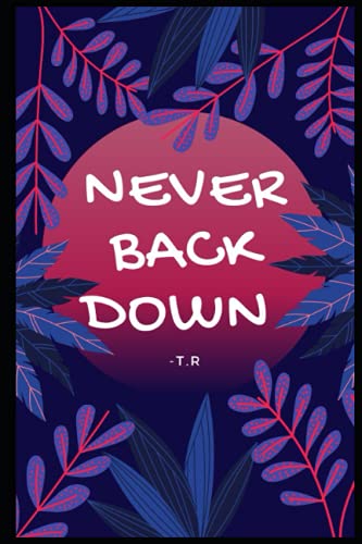 Never Back Down: Journal
