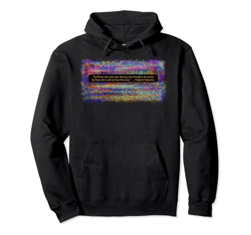 Diejenigen, die tanzen, Nietzsche | Weisheit, Philosophie Pullover Hoodie