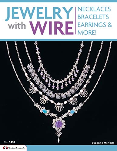 Jewelry with Wire: Necklaces Bracelets Earrings & More!: Necklaces, Bracelets, Earrings, and More! (Design Originals, Band 3362)