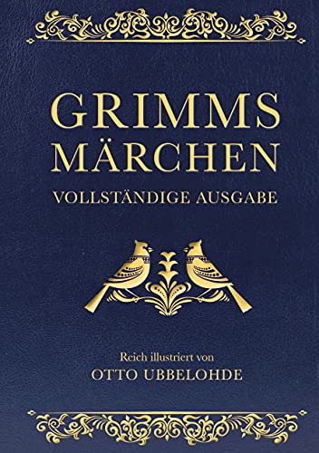 Grimms Märchen - vollständig und illustriert: Cabra-Lederausgabe mit Goldprägung