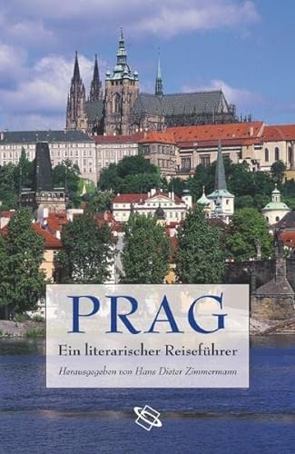 Prag. Ein literarischer Reiseführer