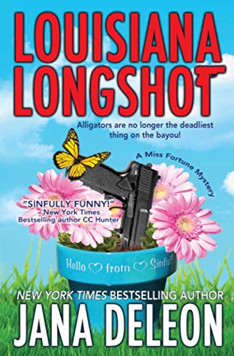 Louisiana Longshot: A Miss Fortune Mystery (Miss Fortune Mysteries, Band 1)