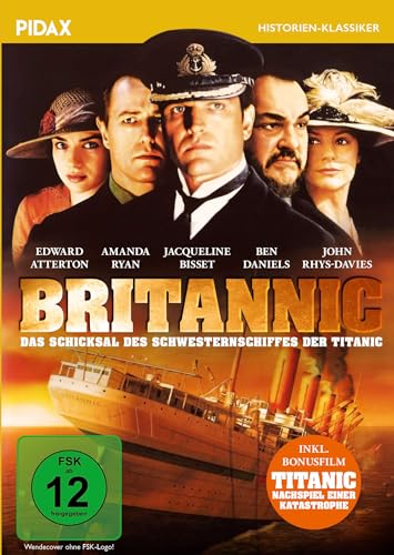 Britannic - Das Schicksal des Schwesternschiffes der Titanic / Spannender Katastrophen-Thriller nach historischen Ereignissen + Bonusfilm (Pidax Historien-Klassiker)