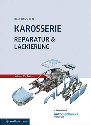 Karosserie Reparatur & Lackierung: inklusive Unfallschaden-Abwicklung