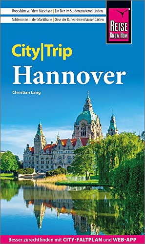Reise Know-How CityTrip Hannover: Reiseführer mit Stadtplan und kostenloser Web-App