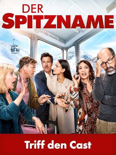 Der Spitzname | Triff den Cast