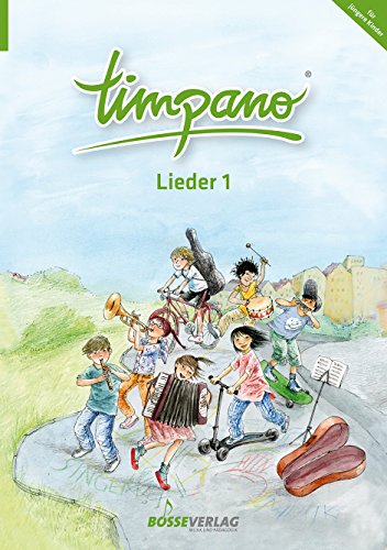 TIMPANO - Lieder 1 (für jüngere Kinder). Elementare Musikpraxis in Themenkreisen für Kinder von 0 bis 10. Mit Audio-CD: Elementare Musikpraxis in ... für Kinder von 0 bis 10- (für jüngere Kinder)