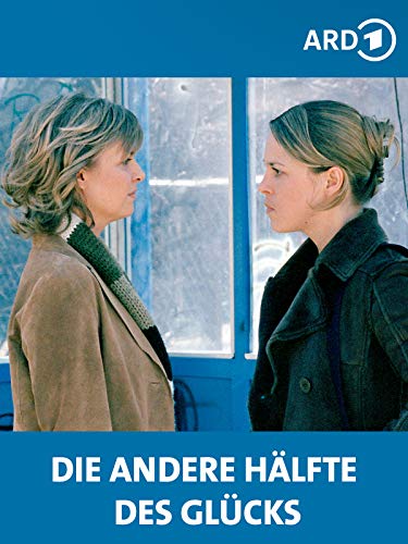 Die andere Hälfte des Glücks