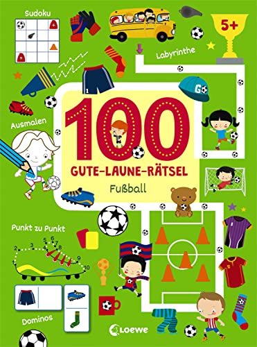 100 Gute-Laune-Rätsel - Fußball: Lernspiele für Kinder ab 5 Jahre