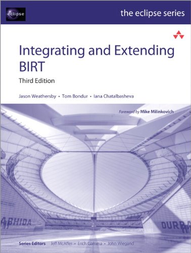 Integrating and Extending BIRT (Eclipse Series) (English Edition)