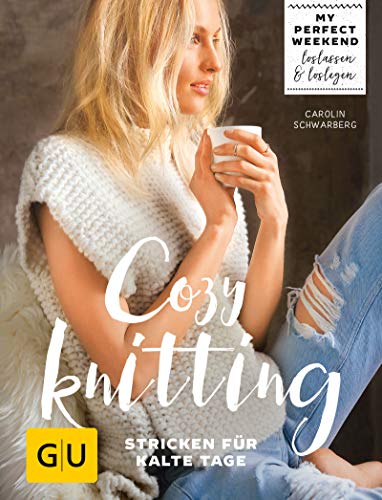 Cozy knitting: Stricken für kalte Tage (GU DIY)