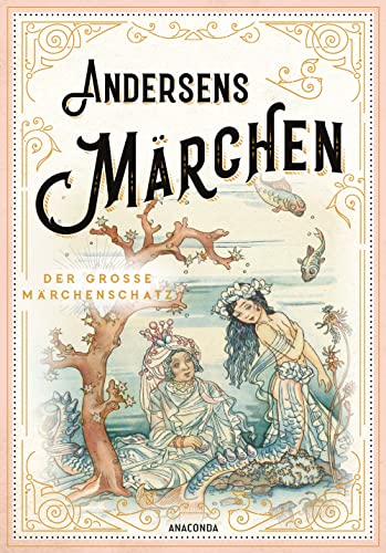Andersens Märchen: Schmuckausgabe mit Goldprägung