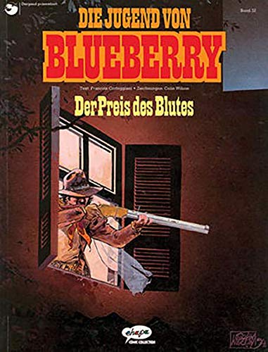 Blueberry 32 Die Jugend (9): Der Preis des Blutes