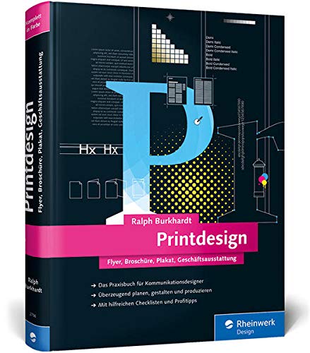 Printdesign: Flyer, Broschüre, Plakat, Geschäftsausstattung – Das aktuelle Lern- und Nachschlagewerk