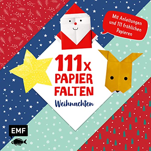 111 x Papierfalten – Weihnachten: Bastelblock mit Anleitungen und 111 fröhlichen Papieren zum Sofort-Loslegen – Für Kinder ab 5 Jahren