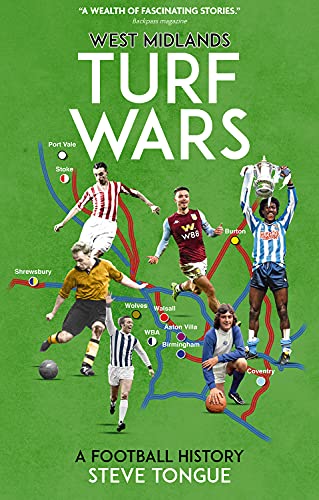 West Midlands Turf Wars: A Football History (English Edition)