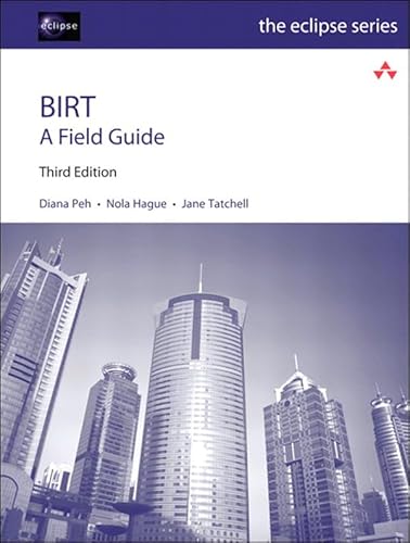 BIRT: A Field Guide (Eclipse Series) (English Edition)