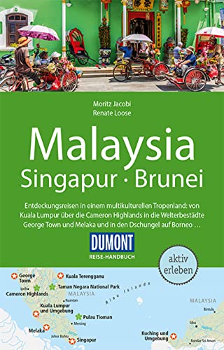 DuMont Reise-Handbuch Reiseführer Malaysia, Singapur, Brunei: mit Extra-Reisekarte