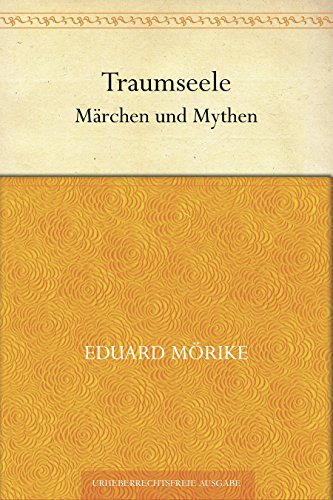 Traumseele. Märchen und Mythen